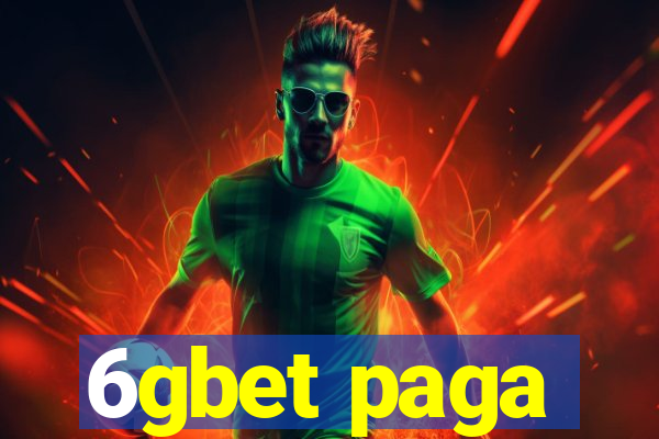 6gbet paga